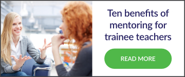 Ten benefits of mentoring for trainee teachers